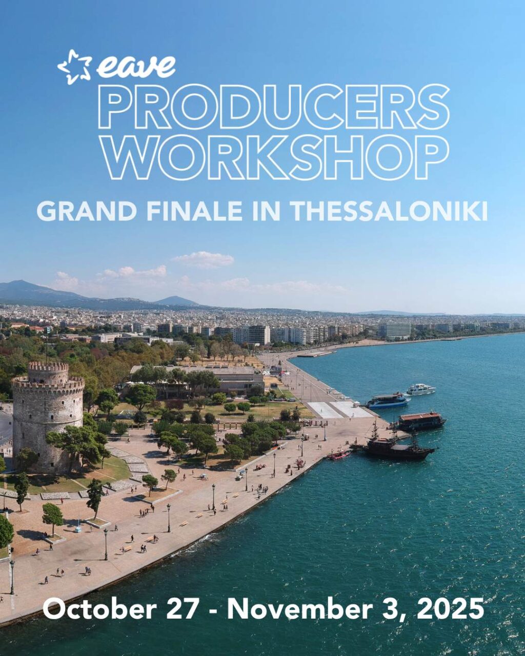 Κορυφαίοι επαγγελματίες της διεθνούς οπτικοακουστικής βιομηχανίας θα συναντηθούν στην πόλη στο πλαίσιο του «EAVE Producers Workshop 2025» EAVE Producers Workshop 2025