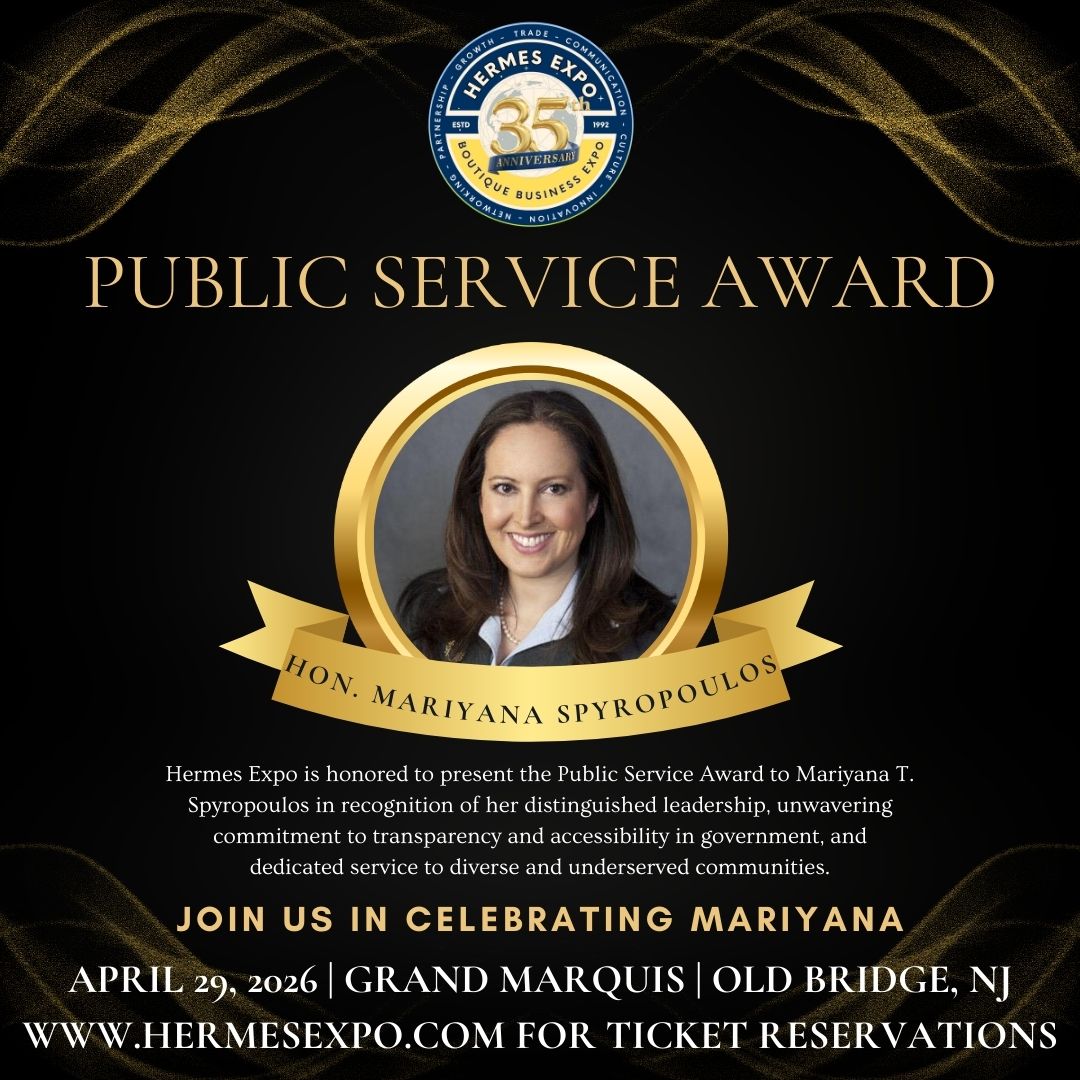 Hermes Expo 2026 Honors Mariyana T. Spyropoulos with Public Service Award Mariyana T. Spyropoulos honored with Public Service Award at Hermes Expo 2026 in Old Bridge New Jersey
