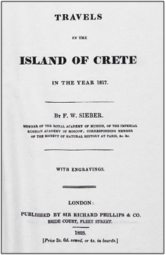 Sieber, F.W. Travels in the Island of Crete. London Richard Philips_ 1823