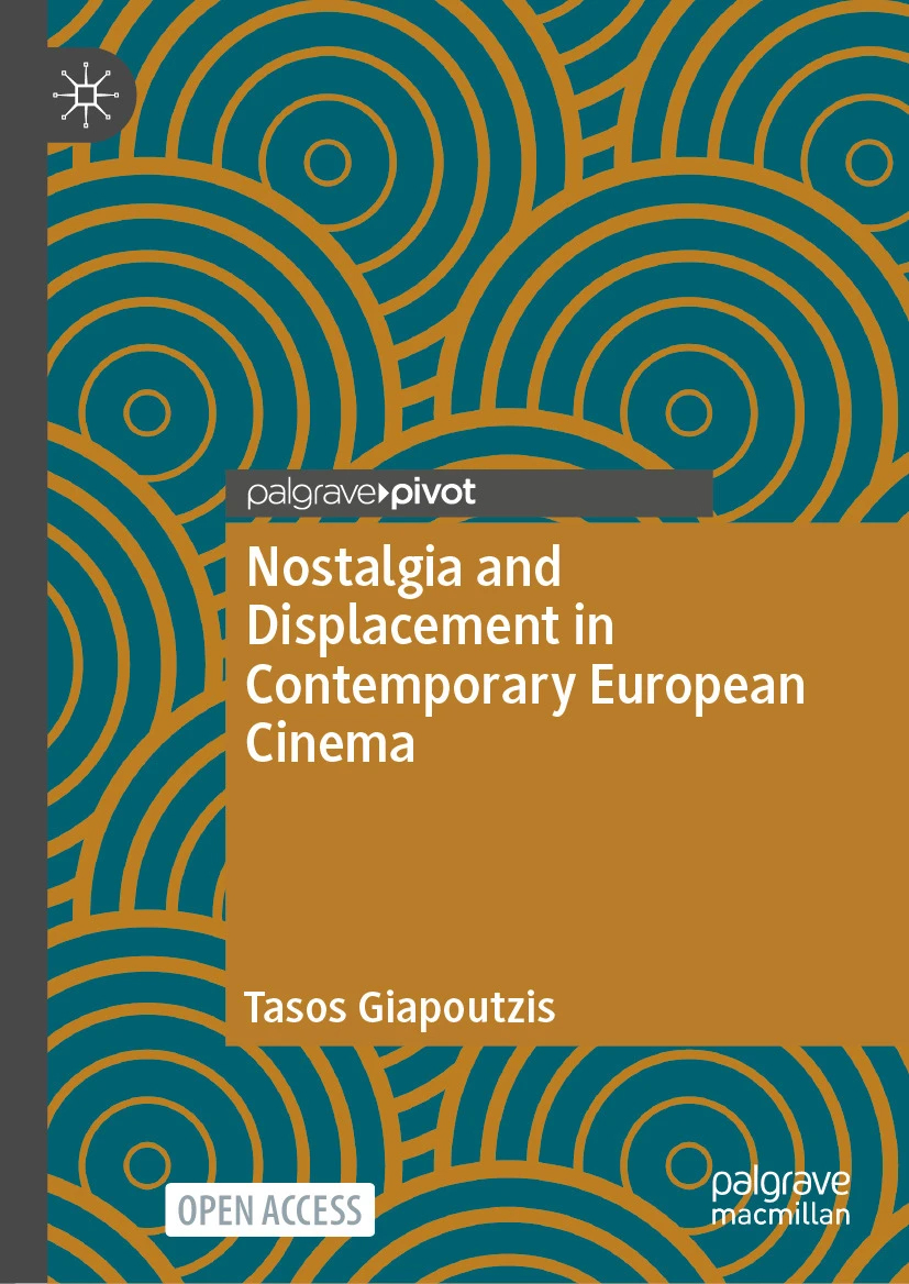 Καβάλα: Η νοσταλγία ως πολιτισμική εμπειρία στον σύγχρονο ευρωπαϊκό κινηματογράφο Καβάλα: Η νοσταλγία στον σύγχρονο ευρωπαϊκό κινηματογράφο